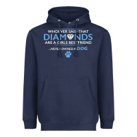 Navy whoever said that diamonds are a girls best friend never owned a dog Heavyweight Hoodie - linhVisuals