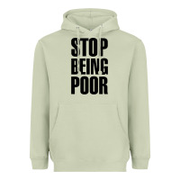 Matcha Stop Being Poor Heavyweight Hoodie - linhVisuals
