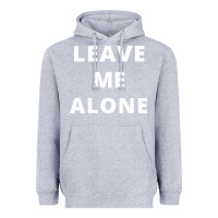 Heather Grey leave me alone, funny slogan Heavyweight Hoodie - linhVisuals