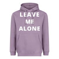 Lavender leave me alone, funny slogan Heavyweight Hoodie - linhVisuals