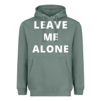 Sage leave me alone, funny slogan Heavyweight Hoodie - linhVisuals
