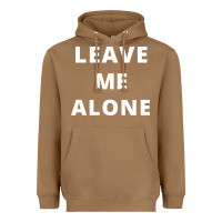 Toasted Coconut leave me alone, funny slogan Heavyweight Hoodie - linhVisuals