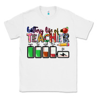 White Battery life of a Teacher Classic Tee - CowGirlArtShop
