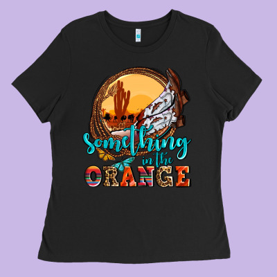 Something In The Orange Olivia Ladies Tee Designed By Oliviacreatesart