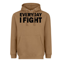 Toasted Coconut everyday i fight Heavyweight Hoodie - linhVisuals