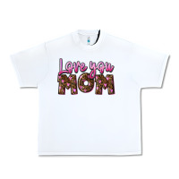 Love You Mom Mother's Day Urban Heavy Tee | Teevron