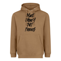 Toasted Coconut make money not friends Heavyweight Hoodie - linhVisuals