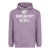 Lavender Me? sarcastic? never - funny sayings Heavyweight Hoodie - linhVisuals
