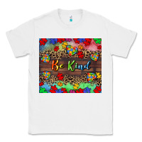 White Be kind Classic Tee - CowGirlArtShop