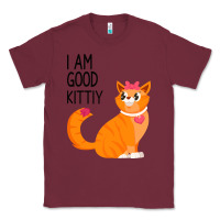 Burgundy I Am Good Kittiy Classic Tee - Bettercallsaul
