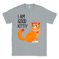 Heather Grey I Am Good Kittiy Classic Tee - Bettercallsaul