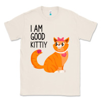 Natural I Am Good Kittiy Classic Tee - Bettercallsaul