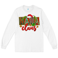 White christmas nana claus Long Sleeve Tee - FaDigitalArtStudio