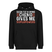 Black secretly hoping chemo gives me superpowers cancer awareness gifts Heavyweight Hoodie - linhVisuals