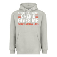 Moon Dust secretly hoping chemo gives me superpowers cancer awareness gifts Heavyweight Hoodie - linhVisuals
