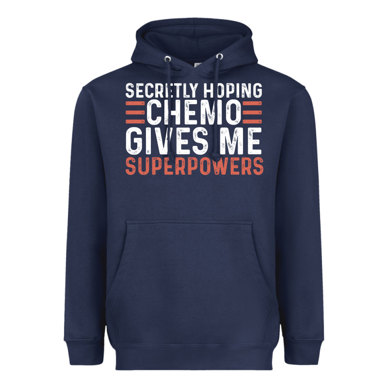 Secretly Hoping Chemo Gives Me Superpowers Cancer Awareness Gifts Heavyweight Hoodie by linhVisuals | Teevron