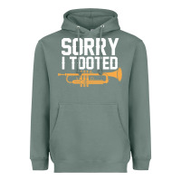 Sage sorry i tooted funny trumpet player pun gift sarcastic humor quote Heavyweight Hoodie - linhVisuals