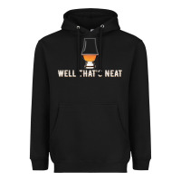 That's Neat Whiskey Funny Saying Heavyweight Hoodie | Teevron