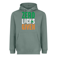 Sage zero lucks given funny st patricks day joke quote lucky shamrock irela Heavyweight Hoodie - linhVisuals