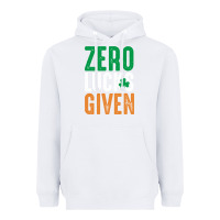 White zero lucks given funny st patricks day joke quote lucky shamrock irela Heavyweight Hoodie - linhVisuals