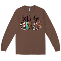 Chestnut Let's Go Girls Long Sleeve Tee - FaDigitalArtStudio