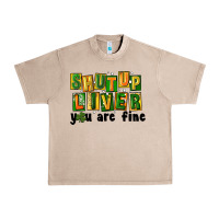 French Oak shut up liver you are fine Urban Heavy Tee - FaDigitalArtStudio