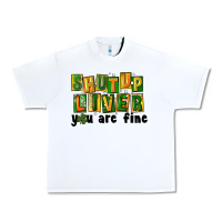 Shut Up Liver You Are Fine Urban Heavy Tee | Teevron