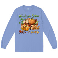 Colony Blue whatever spices your pumpkin Long Sleeve Tee - BundleAndBundleShop