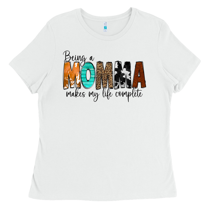 Being A Momma Makes My Life Complete Ladies Tee by CowCowDesign | Teevron