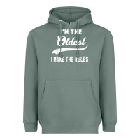 Sage im the oldest i make the rules siblings family Heavyweight Hoodie - linhVisuals
