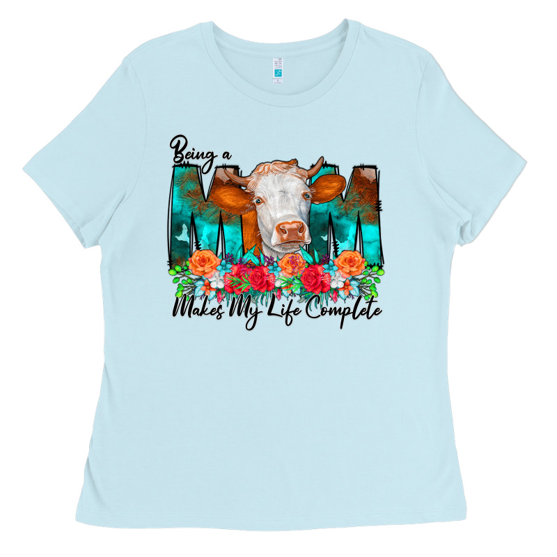 Being A Mom Makes My Life Complete Ladies Tee by CowCowDesign | Teevron