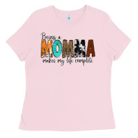 Being A Momma Makes My Life Complete Ladies Tee | Teevron