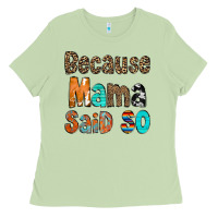 Matcha Because Mama Said So Ladies Tee - CowCowDesign