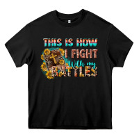 Black this is how i fight with my battles Heavy Core Tee - CowGirlArtShop