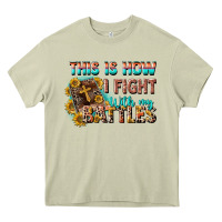 Mossy this is how i fight with my battles Heavy Core Tee - CowGirlArtShop