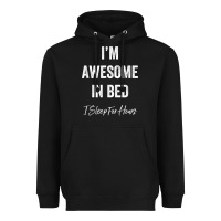 Black i'm awesome in bed i can sleep for hours t shirt Heavyweight Hoodie - linhVisuals