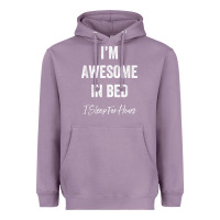 Lavender i'm awesome in bed i can sleep for hours t shirt Heavyweight Hoodie - linhVisuals