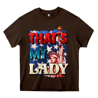 Chocolate Brown thats my lady 4th of july Heavy Core Tee - CowGirlArtShop