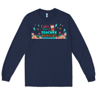 Navy coffe gives me teacher powers libbey glass Long Sleeve Tee - BundleAndBundleShop