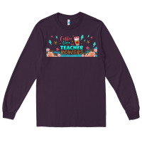Plum coffe gives me teacher powers libbey glass Long Sleeve Tee - BundleAndBundleShop