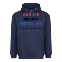 Navy ask me about medicare final expense Heavyweight Hoodie - linhVisuals