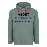 Sage ask me about medicare final expense Heavyweight Hoodie - linhVisuals