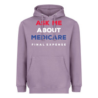 Lavender ask me about medicare final expense Heavyweight Hoodie - linhVisuals
