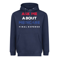 Navy ask me about medicare final expense Heavyweight Hoodie - linhVisuals