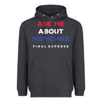 Smoke ask me about medicare final expense Heavyweight Hoodie - linhVisuals