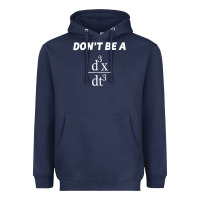 Navy don't be a jerk funny math   scholar teacher nerd physics premium Heavyweight Hoodie - linhVisuals