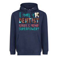 Navy i am a dentist what's your superpower Heavyweight Hoodie - JahusDesignShop