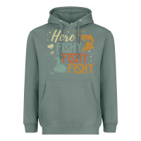 Sage here fishy fishy fishy fishing lovers gifts Heavyweight Hoodie - linhVisuals