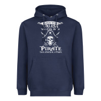Navy pirate gift always be yourself unless you can be a pirate Heavyweight Hoodie - linhVisuals