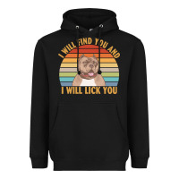 Black i will find you and i will lick you t  shirt i will find you and i wil Heavyweight Hoodie - linhVisuals